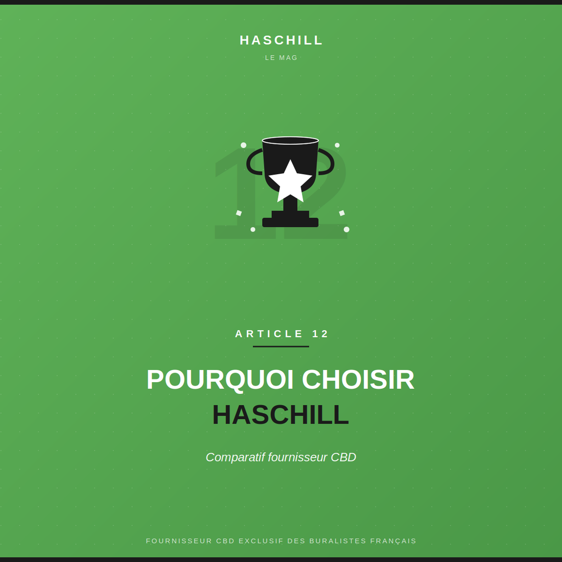 Pourquoi choisir Haschill comme fournisseur CBD buraliste